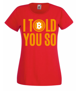 Każdy przyzna ci rację - Koszulka z nadrukiem - Bitcoin - Kryptowaluty - Damska