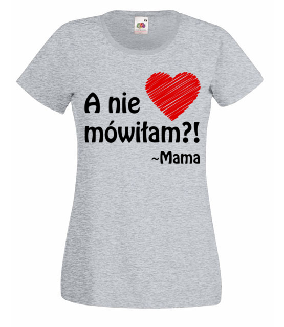 Mama ma zawsze racje koszulka z nadrukiem dla mamy kobieta werprint 511 63