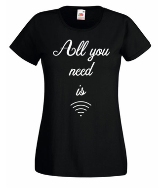 Wszystko, czego potrzebuję… - Koszulka z nadrukiem - dla Gracza - Damska
