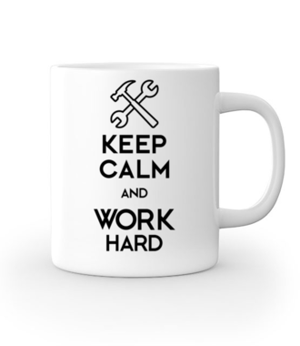 Keep calm, work hard - Kubek z nadrukiem - Praca - Gadżety