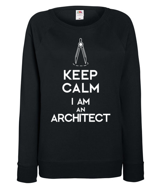 Keep calm i am architect bluza z nadrukiem praca kobieta werprint 1042 115