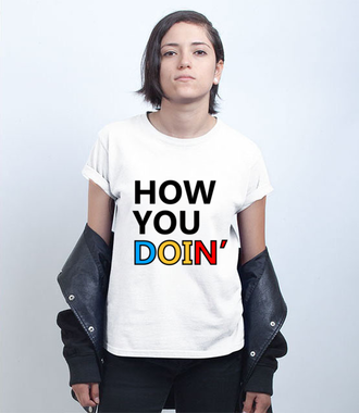 How you doin? - Koszulka z nadrukiem - Filmy i seriale - Damska