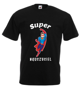 Super moc, super nauczyciel - Koszulka z nadrukiem - Dzień nauczyciela - Męska