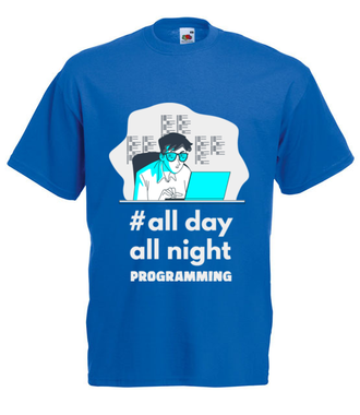 Noc i dzień programuj - Koszulka z nadrukiem - Dla programisty - Męska