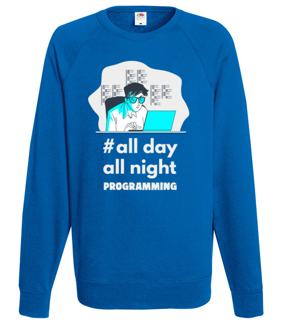 Noc i dzien programuj bluza z nadrukiem dla programisty mezczyzna werprint 1400 109