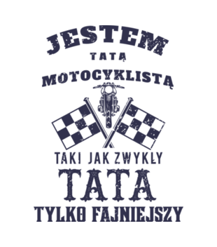 Tata motocyklista - Koszulka z nadrukiem - Dla motocyklisty - Damska