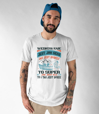 Wędkarskie mądrości życiowe - Koszulka z nadrukiem - Wędkarskie - Męska